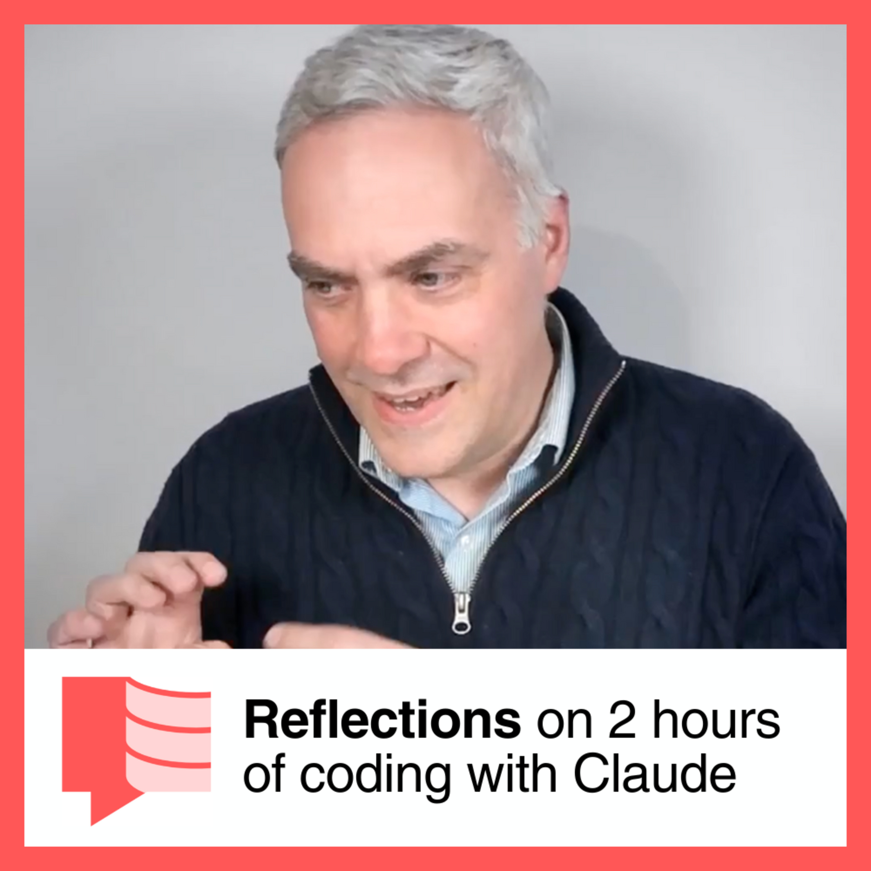 Episode 12: Reflections on coding with Claude