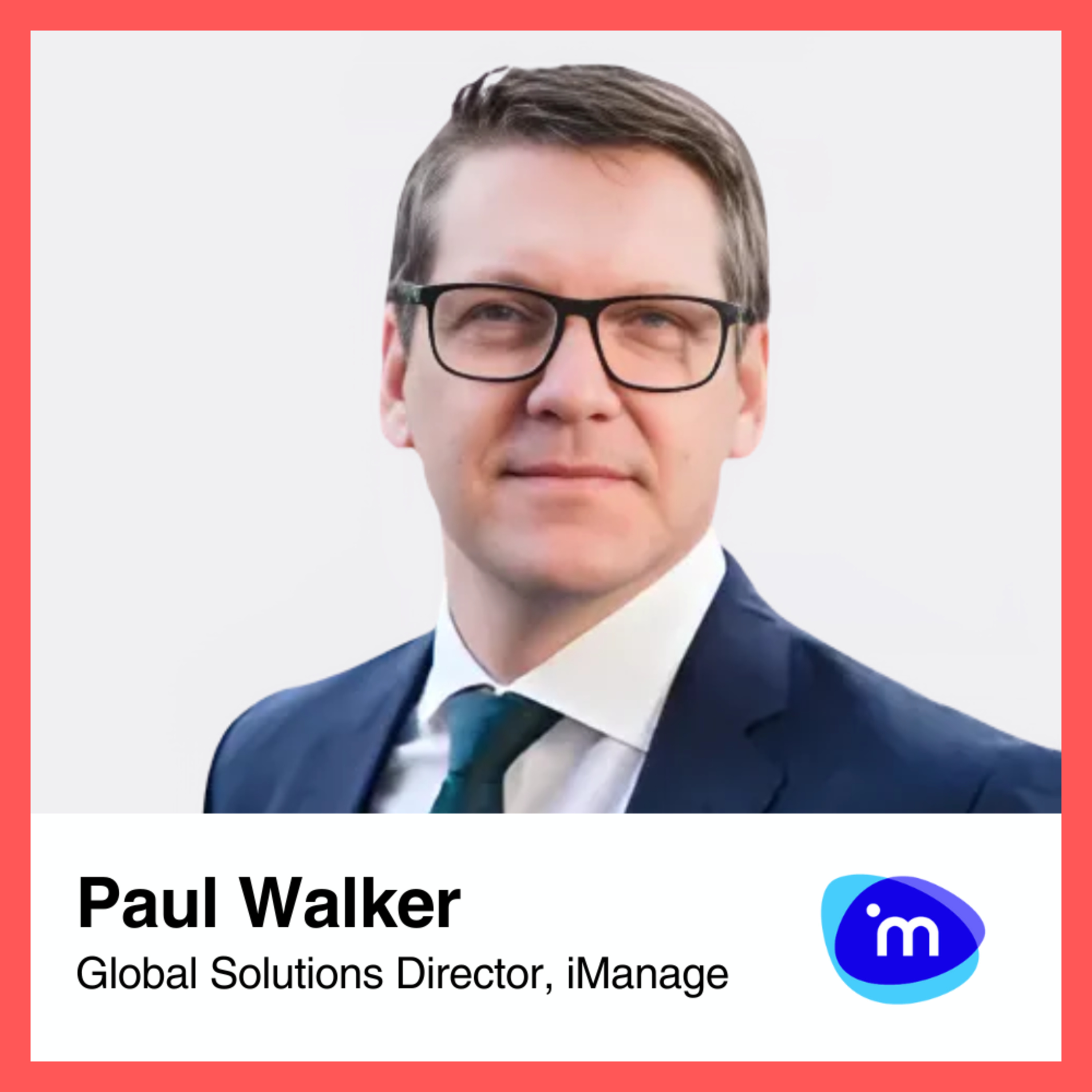 Episode 11: Paul Walker from iManage